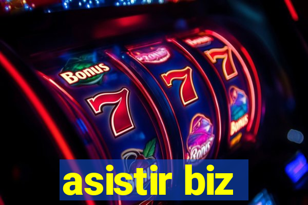 asistir biz